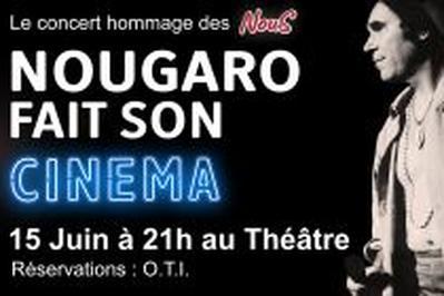 Nougaro fait son cinema  Bagneres de Luchon