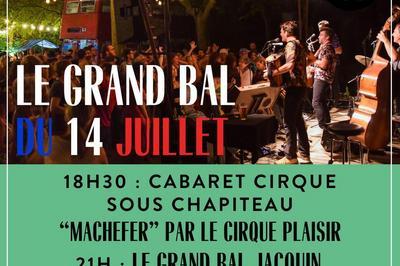 Le Grand Bal du 14 juillet  Pont de Barret