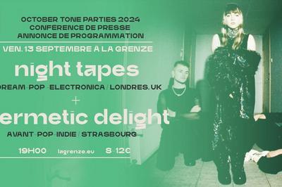 Night Tapes et Hermetic Delight, lancement des October Tone Parties  Strasbourg