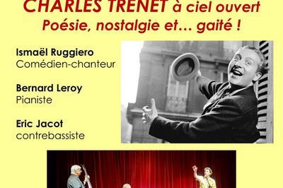 Charles Trenet  ciel ouvert  Montargis