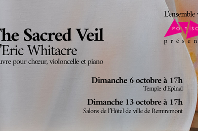 Poly-Sons chante The Sacred Veil d'Eric Whitacre  Epinal