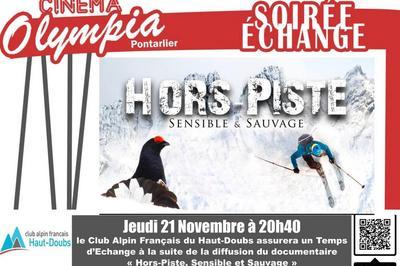 Hors Piste, Sensible et Sauvage - Soire Echange  Pontarlier