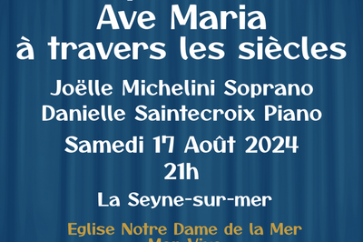 Les plus beaux Ave Maria  travers les sicles  La Seyne sur Mer