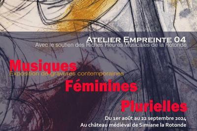 Exposition de gravures Musiques Fminines Plurielles  Simiane la Rotonde