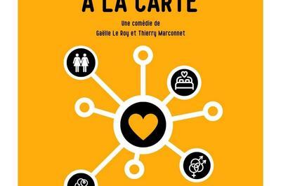 L'amour a la carte, et si tout tait possible ?  Sete