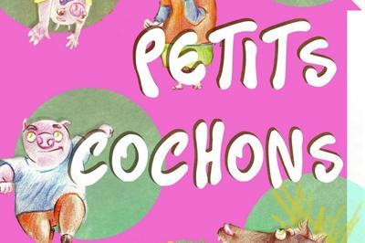 Les trois petits cochons  Sete