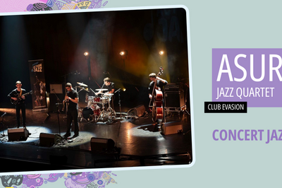 Asura Jazz Quartet  Ambares et Lagrave