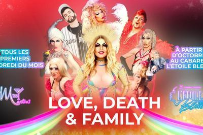 Cabaret Drags, Love, Death and Family  Marseille