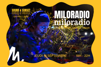 Sound et Sunset, Milo Radio  Pantin