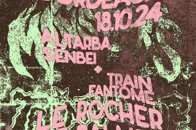 Al'tarba X Senbe : Rogue Monsters et Train Fantme  Bordeaux