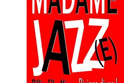 Madame Jazz(e)  Paris 10me