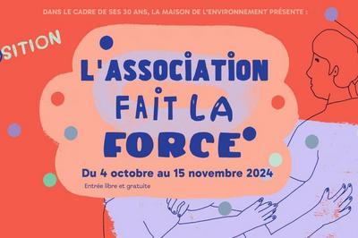 Exposition L'association fait la force  Lyon