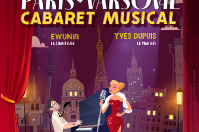 Cabaret musical : Paris-Varsovie  Marseille