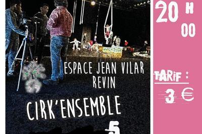 Cirk'ensemble 5  Revin