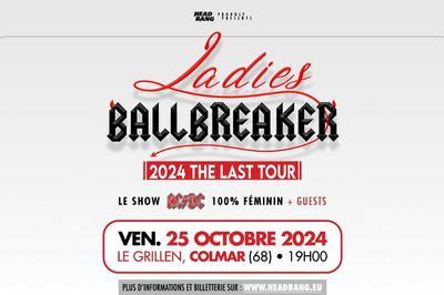 Ladies Ballbreaker, The Last Tour 2024  Colmar