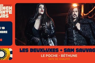 Les dates de chauffe des Enchanteurs : Les Deuxluxes + Sam Sauvage  Bethune