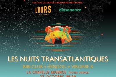 Les nuits transatlantiques  Troyes