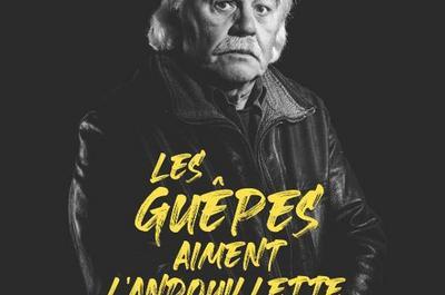 Les gupes aiment l'andouillette de Serge Papagalli  Saint Andre le Gaz