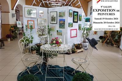 9me Exposition de peinture Breuil en Couleurs  Breuil le Sec