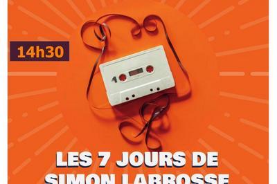 Les 7 jours de Simon Labrosse de Carole Frchette  Flassans sur Issole