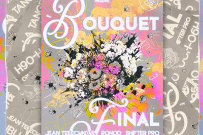 La Tangente prsente : Bouquet Final Jean Terechkova, Ronod et Shifter Pro  Rennes