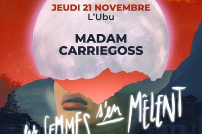 Les Femmes S'en Mlent : Madam et Carriegoss  Rennes