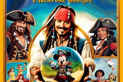 Pirates, l'aventure magique  Tarbes