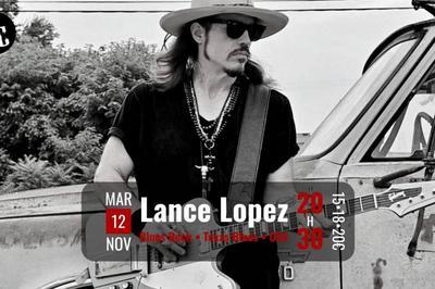 Lance Lopez, Blues Rock - Texas Blues - USA  Barberaz