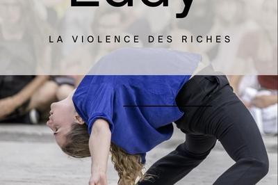 Eddy, la violence des riches   La Rochelle