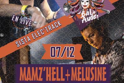 Soire Sista Elec'track, Sets Techno En Live De Mamz'hell Et Melusine  Trebes