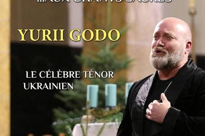 Yurii Godo, Le grand tnor, Des plus grands succs aux chants sacrs.  Aire sur la Lys