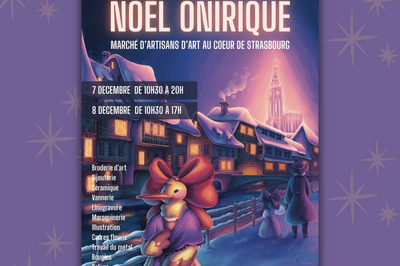 Nol Onirique : March d'artisans d'art au coeur de Strasbourg