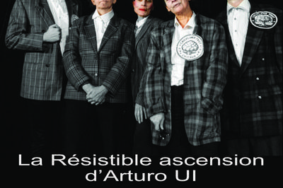 La Rsistible ascension d'Arturo Ui de Bertolt Brecht  Dijon