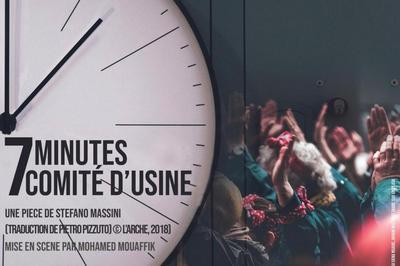 7 minutes comit d'usine - une pice de Stefano Massini  Nilvange