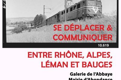 Exposition : Se dplacer et communiquer entre Rhne, Alpes, Lman et Bauges  Abondance