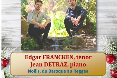 Nol, Du Baroque Au Reggae, Par Le Duo Edgar Francken, Tnor Et Jean Detraz, Piano  Tessel