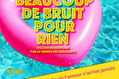 Soire Thatre : Beaucoup de Bruit pour Rien !  Dardilly