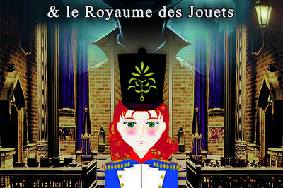 Casse-Noisette et le royaume des jouets  Romorantin Lanthenay