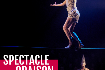 Spectacle Oraison, Compagnie Rasposo au CIAM  Aix en Provence