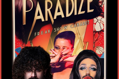 Cabaret Paradize Freak Show  Lyon