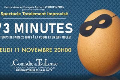 73 Minutes - Spectacle Improvis  Toulouse