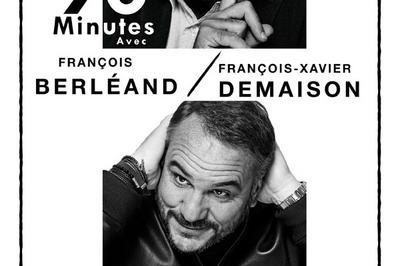 90 minutes avec François Berleand à Lille