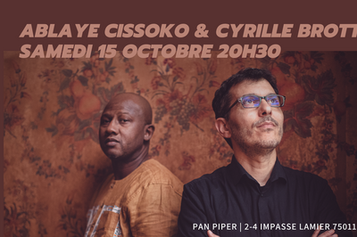 Ablaye Cissoko & Cyrille Brotto à Paris 11ème
