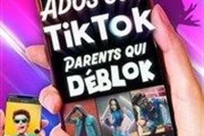 Ados sur Tik Tok Parents qui Deblok  Saint Mard