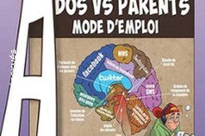 Ados vs Parents Mode d'Emploi  Decines Charpieu