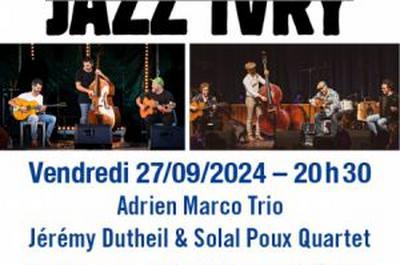 Adrien Marco Trio, Jrmy Dutheil et Solal Poux Quartet  Ivry sur Seine