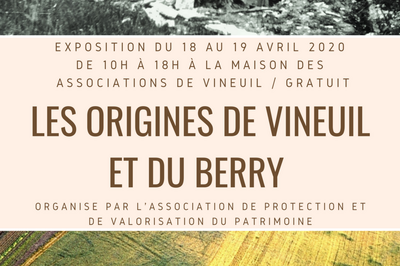 Exposition sur les Origines de Vineuil et du Berry