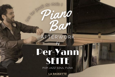 [AFTERWORK] Les Pianobars de Per-Yann SEITE pour La Raskette  Brest
