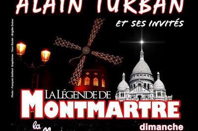 Alain Turban : La Lgende De Montmartre  Paris 9me