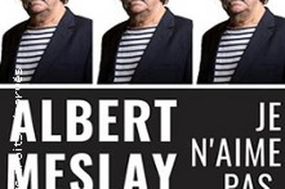 Albert Meslay, Je n'aime pas rire, a me rappelle le boulot  Aix en Provence